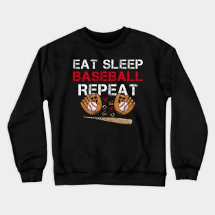 Eat Sleep Baseball Repeat Humor Baseball Players Crewneck Sweatshirt